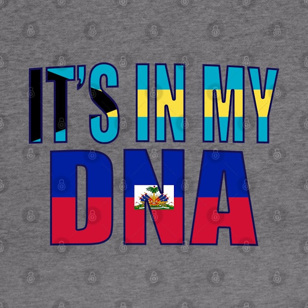 Bahamian And Haitian Mix DNA Flag Heritage Gift by Just Rep It!!